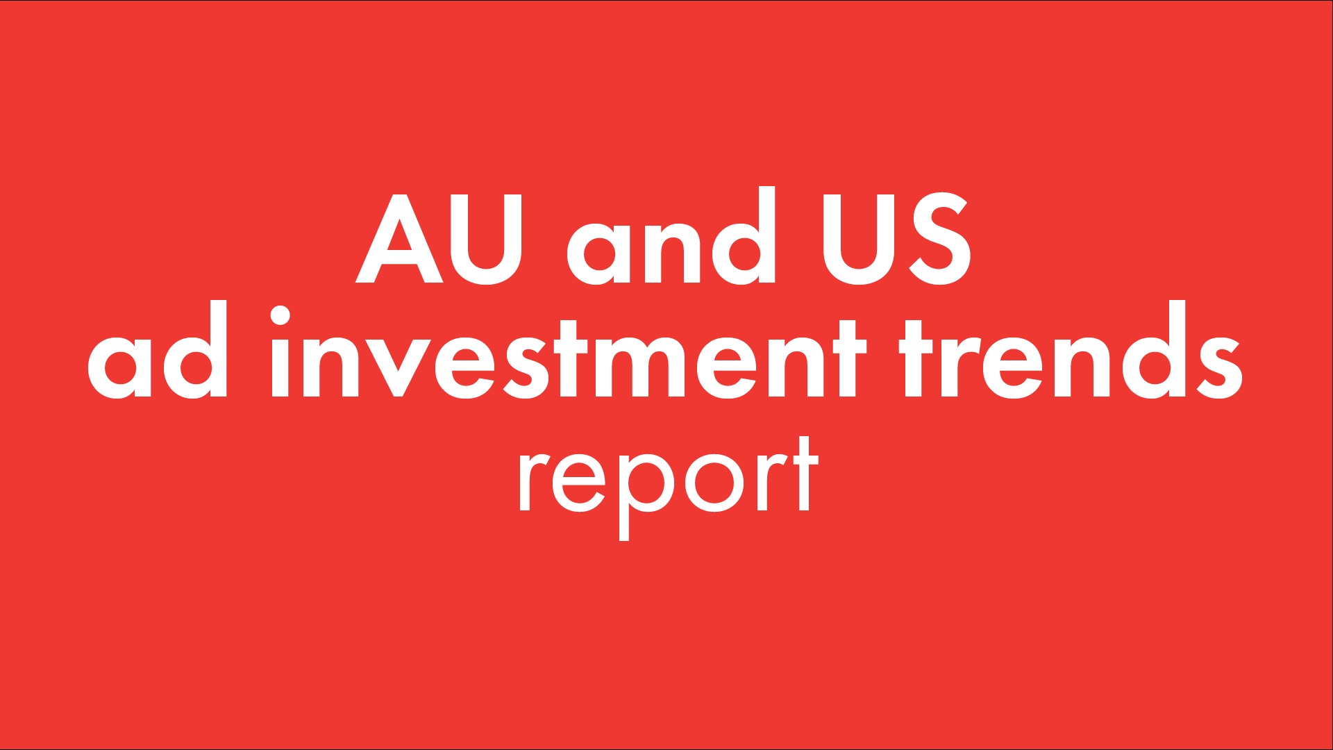 au & us ad investment trends